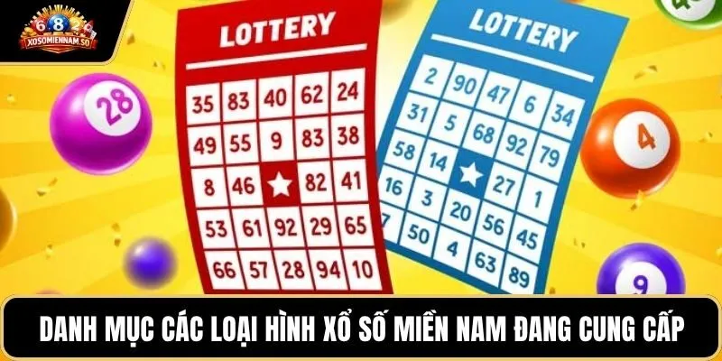 Danh mục các loại hình xổ số miền nam đang cung cấp